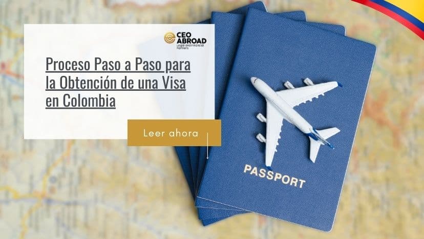 Proceso Paso a Paso para la Obtención de una Visa en Colombia